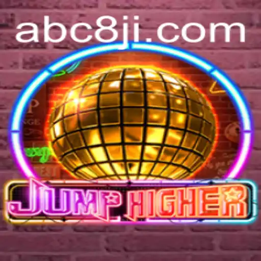 Explore the Thrilling World of JumpHigher and Discover the Excitement of ABC8
